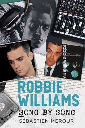 Robbie Williams - Song by Song