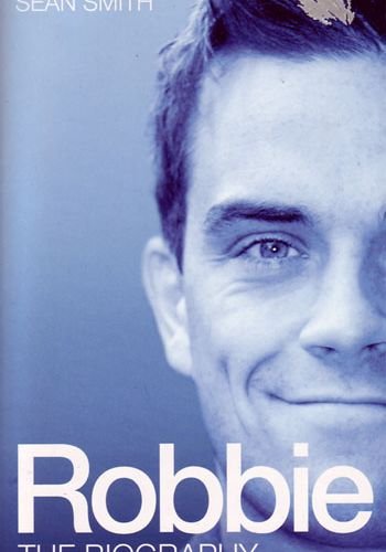 Robbie The Biography - Réedition