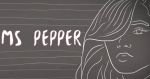 Ms Pepper [Lyric Video]