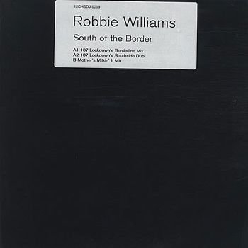 South Of The Border (Maxi 45 Tours - 12CHSDJS 5068 - UK - Black)